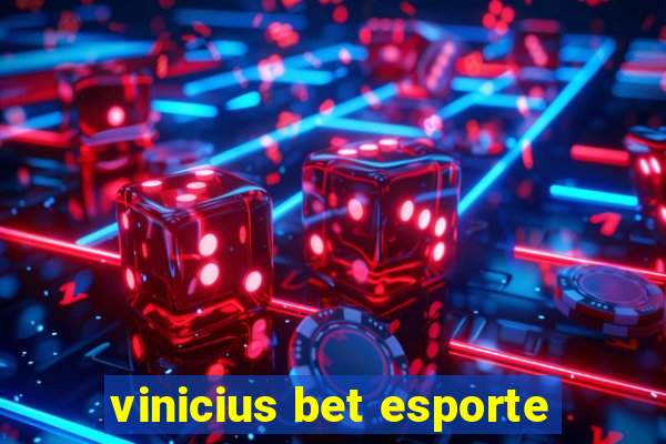 vinicius bet esporte